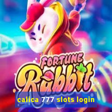 calica 777 slots login